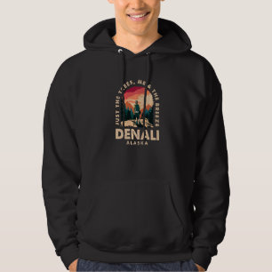 Just The Trees Me & The Breeze Denali Hiking Alask Hoodie