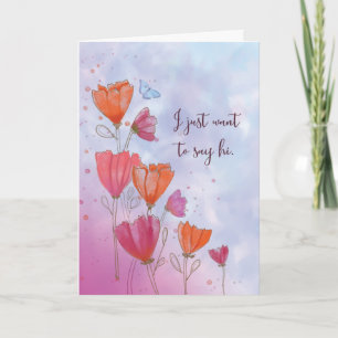 Just to Say Hi Orange and Pink Flowers Butterfly Card