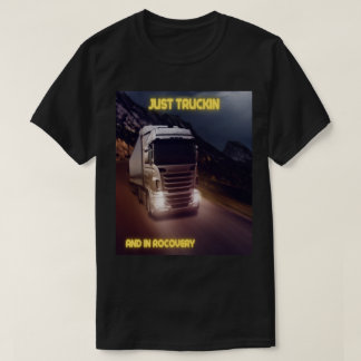just Trucking T-Shirt