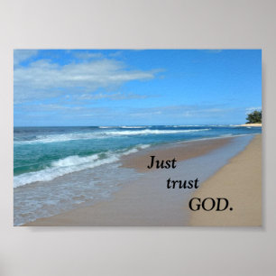 Just trust God. Poster