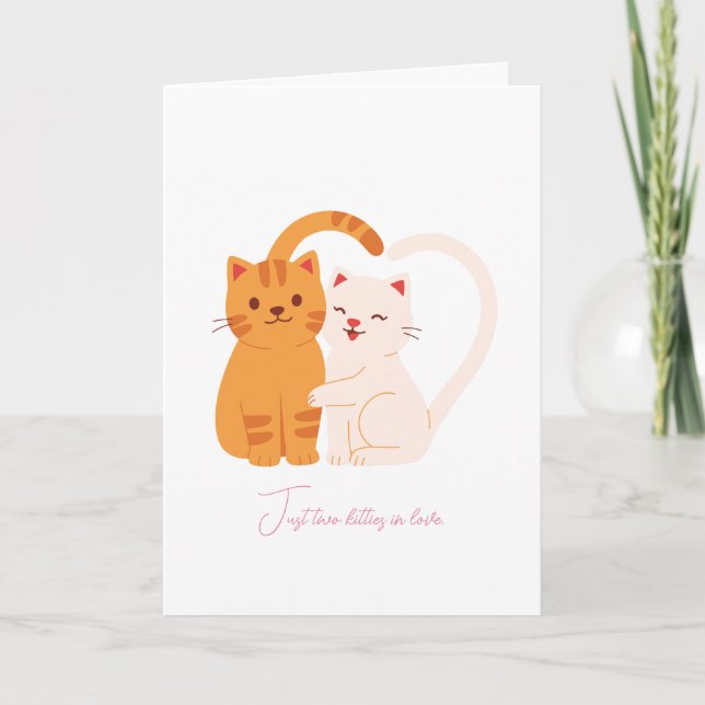 Just Two Kitties in Love Valentine's Day Card (Front)