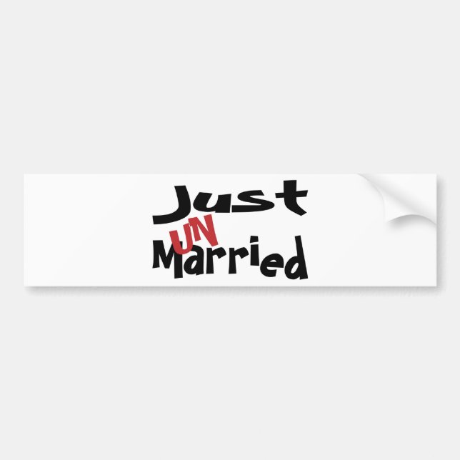 Just Un Married Bumper Sticker (Front)