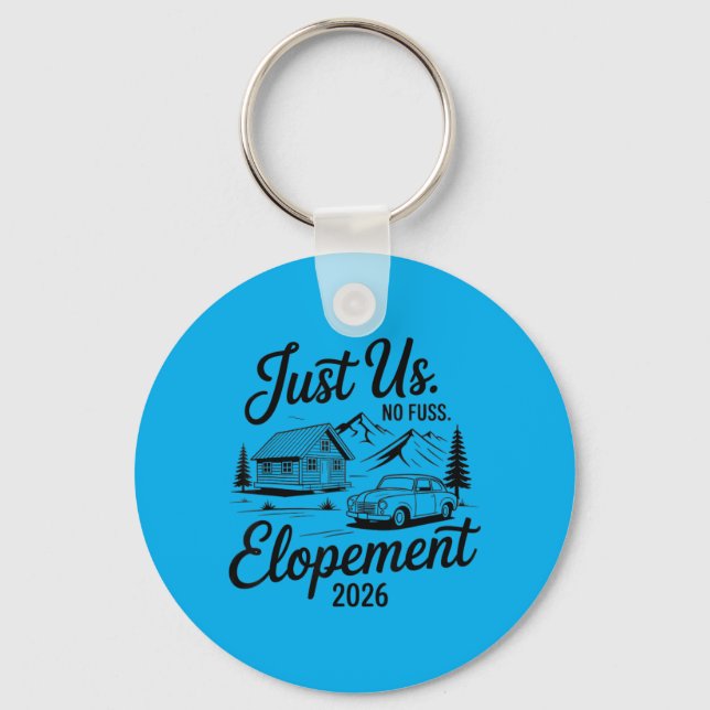 Just Us No Fuss Elopement 2026 Micro Wedding Bride Key Ring (Front)
