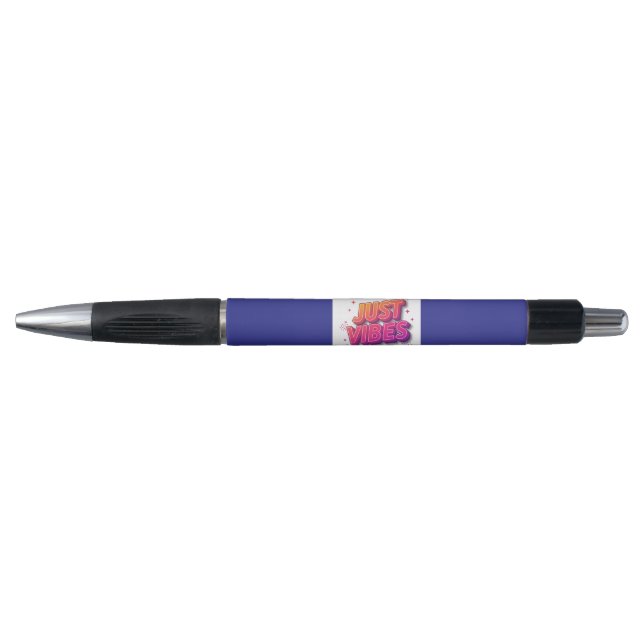 Just Vibes pen (Front)
