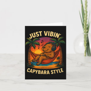 Just Vibin Capybara Style Funny Chill Cute Card