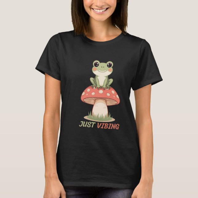 Just Vibing Frog Mushroom T-Shirt (Front)