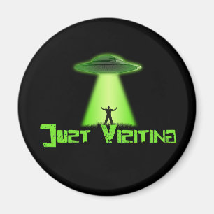 Just Visiting Magnet