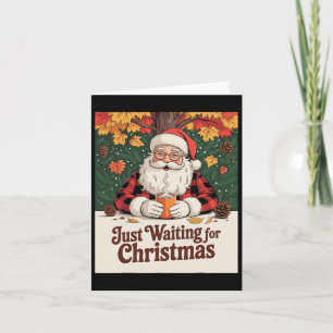 Just Waiting For Christmas Christmas Fan  Card