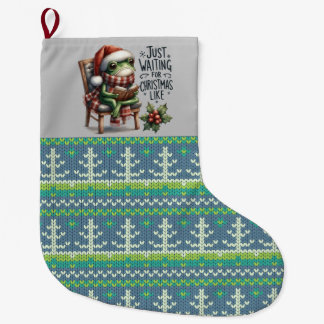 "Just waiting for Christmas" cute frog Large Christmas Stocking