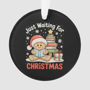 Just Waiting For Christmas Gingerbread Read Book Ornament