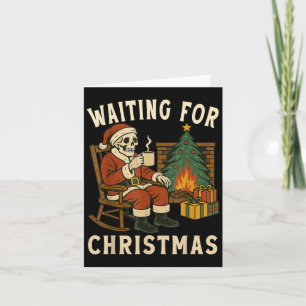 Just Waiting For Christmas Halloween Skeleton Drin Card