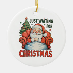 Just Waiting For Christmas Santa Sleeping Xmas Ceramic Ornament