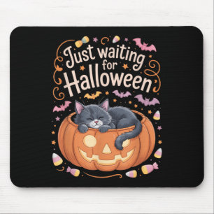 Just Waiting For Halloween Cat Funny Halloween Quo Mouse Pad