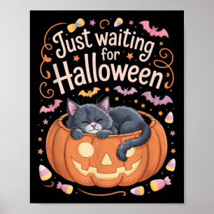 Just Waiting For Halloween Cat Funny Halloween Quo Poster
