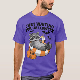 Just Waiting For Halloween Cute Lazy Racoon Hallo T-Shirt