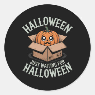 Just Waiting For Halloween Funny Halloween Quote S Classic Round Sticker
