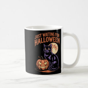 Just Waiting For Halloween Funny Halloween Quote S Coffee Mug