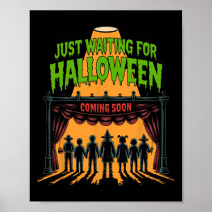Just Waiting For Halloween Funny Halloween Quote S Poster