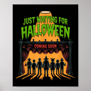 Just Waiting For Halloween Funny Halloween Quote S Poster