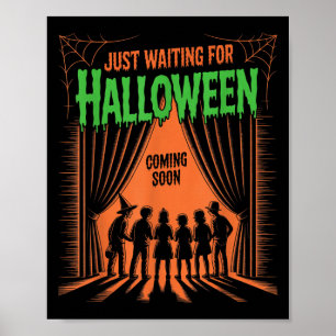 Just Waiting For Halloween Funny Halloween Quote S Poster