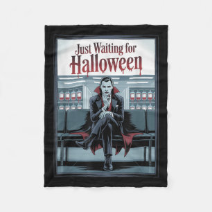 Just Waiting For Halloween Funny Halloween Quote V Fleece Blanket