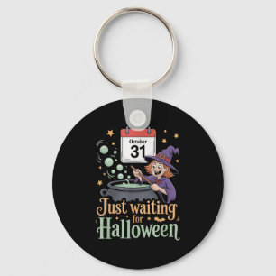 Just Waiting For Halloween Funny Halloween Quote W Key Ring