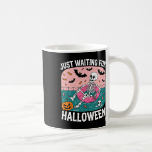 Just Waiting For Halloween Funny Sarcastic Humour Coffee Mug