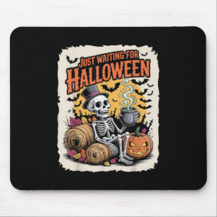 Just Waiting For Halloween _ Funny Skeleton Pumpki Mouse Pad