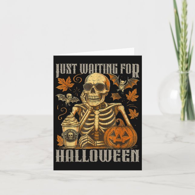 Just Waiting For Halloween, Funny Skeleton Pumpkin Card (Front)