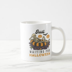 Just Waiting For Halloween Funny Skeleton Spooky S Coffee Mug