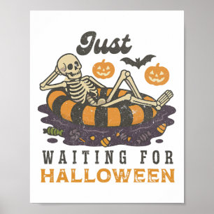 Just Waiting For Halloween Funny Skeleton Spooky S Poster
