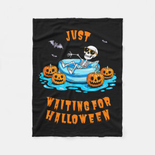 Just Waiting For Halloween Funny Skeleton Summer Fleece Blanket