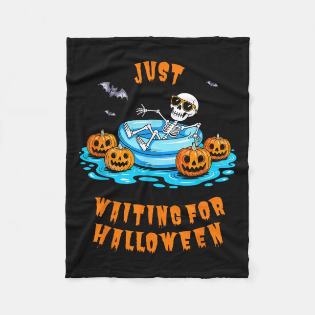 Just Waiting For Halloween Funny Skeleton Summer  Fleece Blanket (Front)