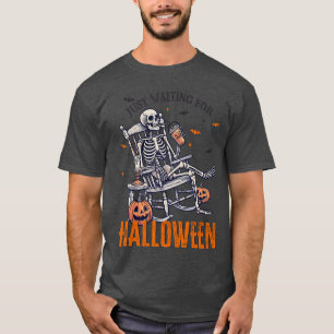 Just Waiting for Halloween Funny Skeleton T-Shirt