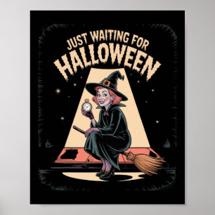 Just Waiting For Halloween Halloween Quote Summer  Poster