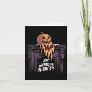 Just Waiting For Halloween Jack O Lantern Hallowee Card