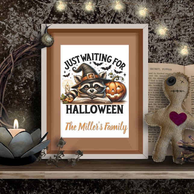 Just waiting for Halloween Racoon personalised Poster (Just waiting for Halloween Raccoon personalized Poster)