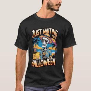 Just Waiting for Halloween Skeleton Art T-Shirt