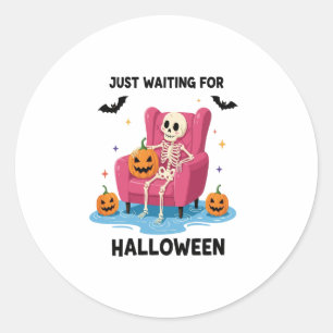 Just Waiting for Halloween Skeleton Classic Round Sticker