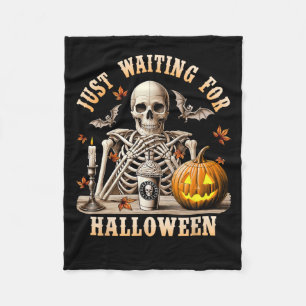 Just Waiting For Halloween Skeleton Coffee Spooky Fleece Blanket