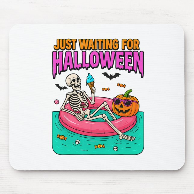 Just Waiting For Halloween Skeleton Funny Spooky S Mouse Pad (Front)