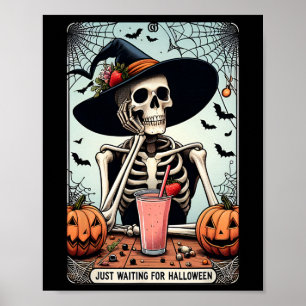 Just Waiting For Halloween Skeleton Hat Witches Poster