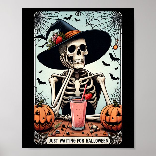 Just Waiting For Halloween Skeleton Hat Witches  Poster (Front)