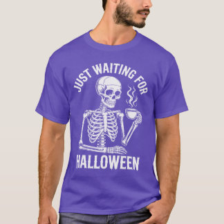 Just Waiting For Halloween Skeleton Ice Coffee Lan T-Shirt