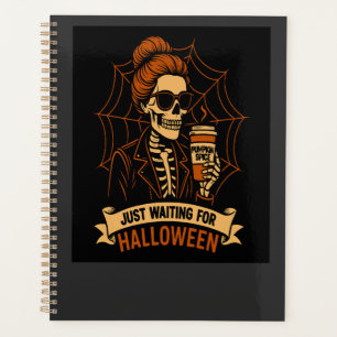 Just Waiting for Halloween Skeleton Planner