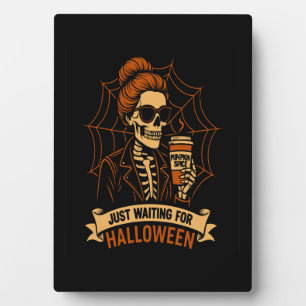 Just Waiting for Halloween Skeleton Plaque
