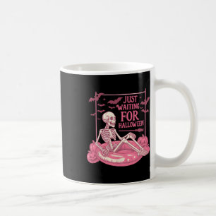Just Waiting For Halloween Skeleton Pumpkin Spooky Coffee Mug