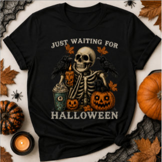 Just Waiting For Halloween Skeleton Ravens Pumpkin T-Shirt