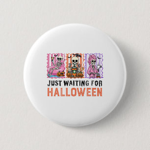 Just Waiting For Halloween Skeleton Spooky Summer 6 Cm Round Badge
