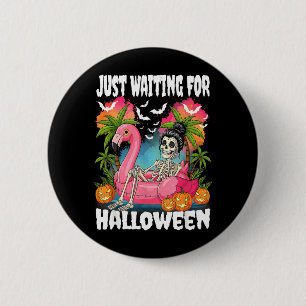 Just Waiting For Halloween Skeleton Spooky Summer 6 Cm Round Badge